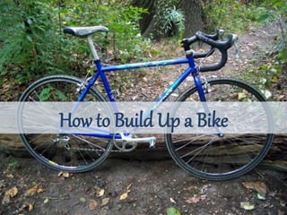 How to Build Up a Bike
 
