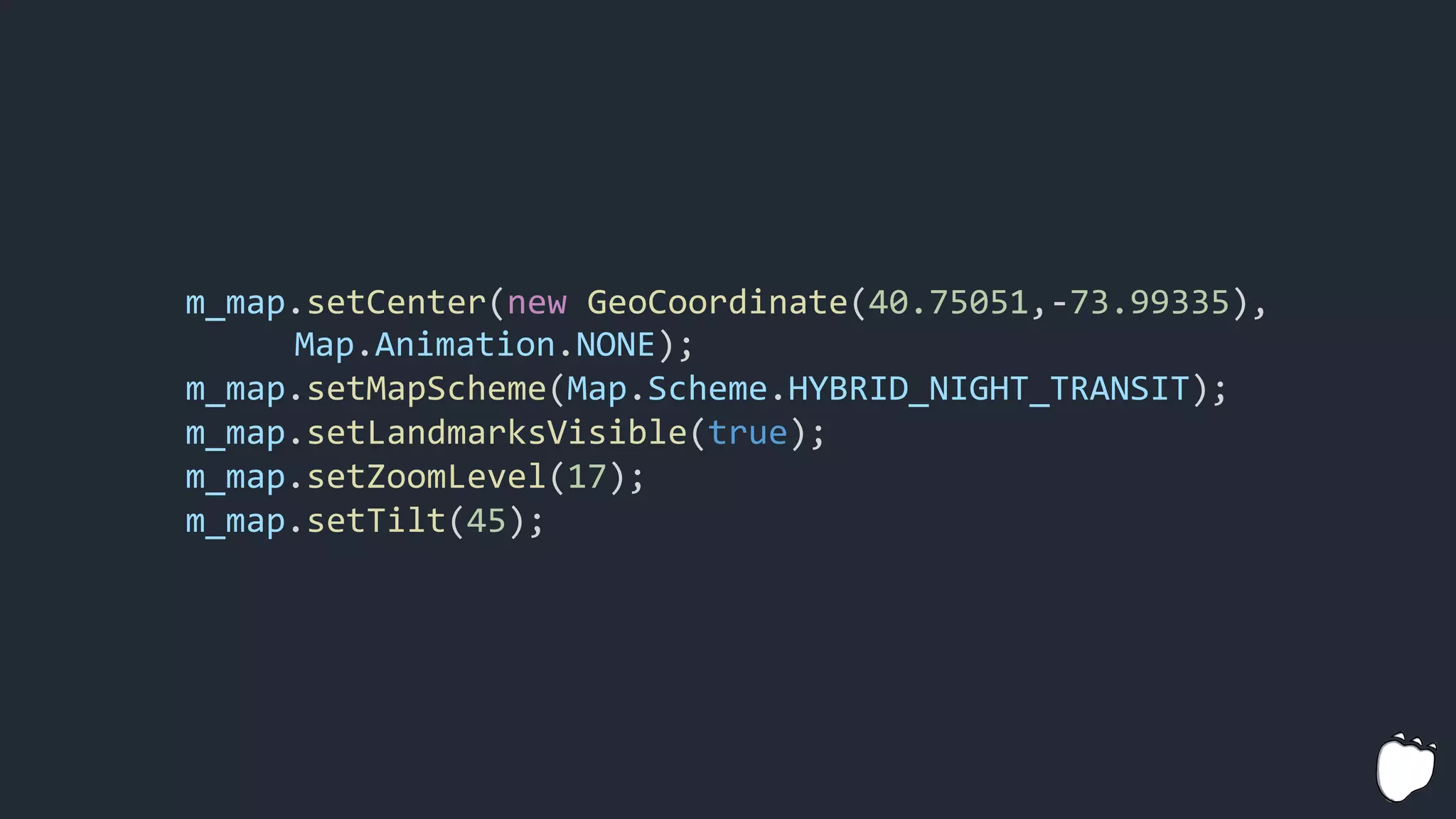 m_map.setCenter(new GeoCoordinate(40.75051,-73.99335),
Map.Animation.NONE);
m_map.setMapScheme(Map.Scheme.HYBRID_NIGHT_TRANSIT);
m_map.setLandmarksVisible(true);
m_map.setZoomLevel(17);
m_map.setTilt(45);
 