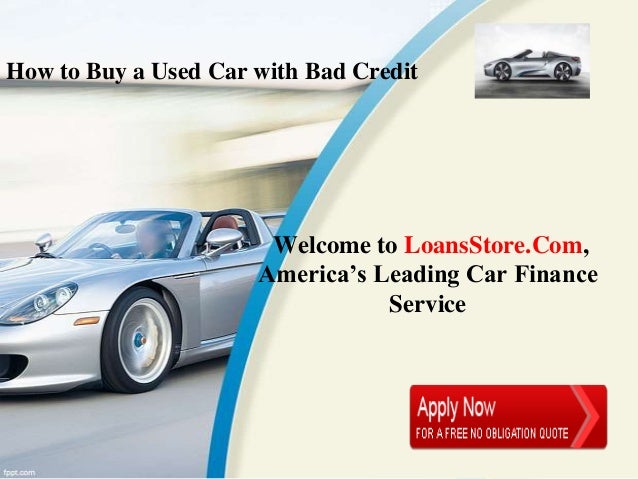 can you get a used car with bad credit