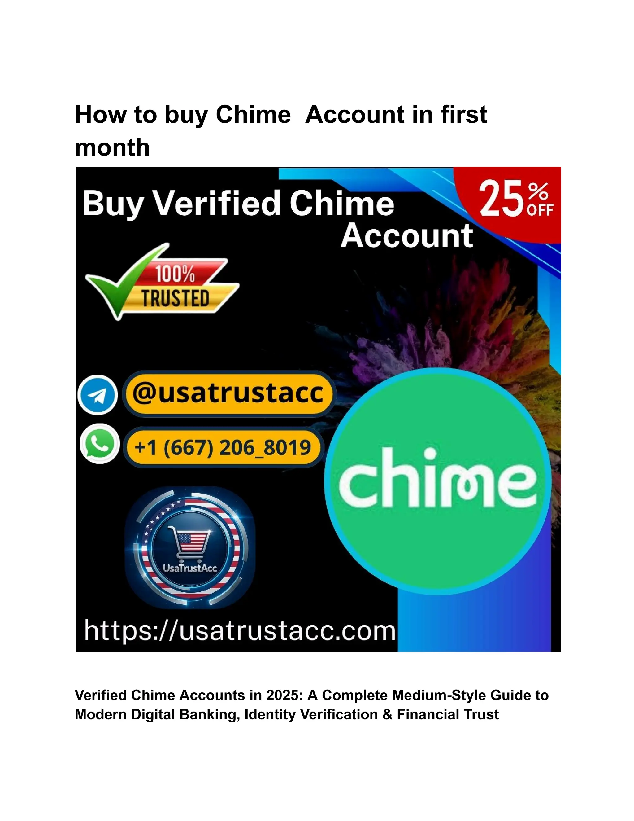 How to buy Chime Account in first
month
Verified Chime Accounts in 2025: A Complete Medium-Style Guide to
Modern Digital Banking, Identity Verification & Financial Trust
 