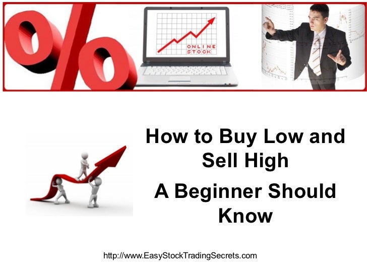How to buy low and sell high, a beginner should know