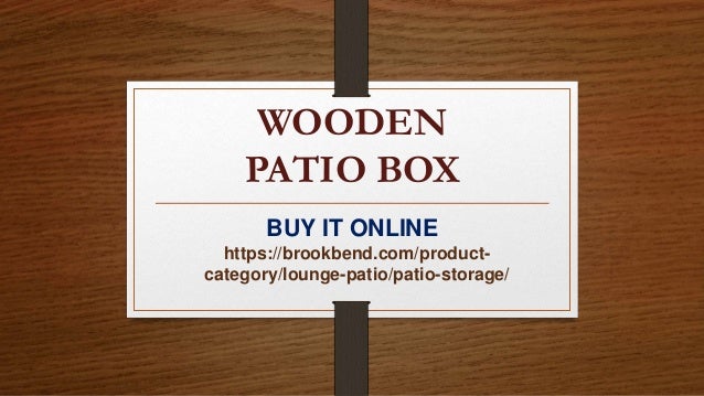 How To Storage Patio Box At The Reasonable Costs