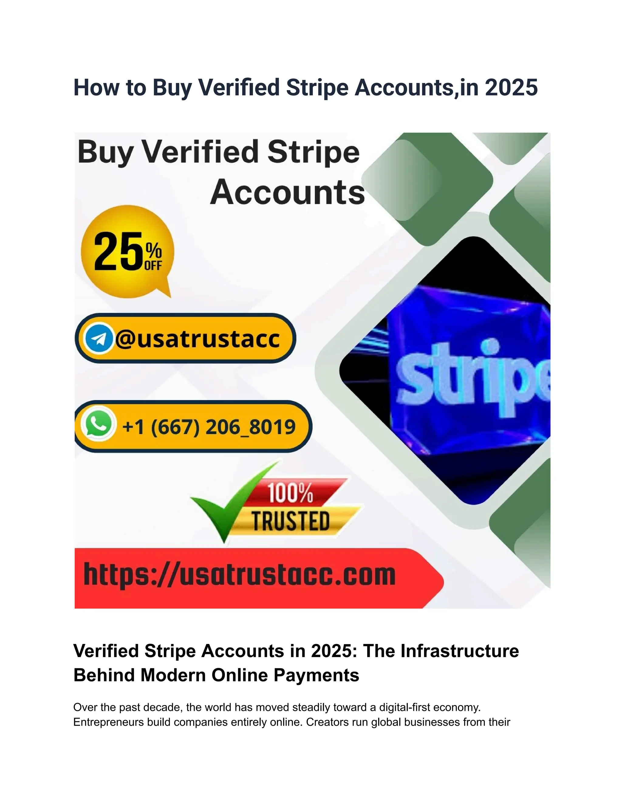 How to Buy Verified Stripe Accounts,in 2025
Verified Stripe Accounts in 2025: The Infrastructure
Behind Modern Online Payments
Over the past decade, the world has moved steadily toward a digital-first economy.
Entrepreneurs build companies entirely online. Creators run global businesses from their
 