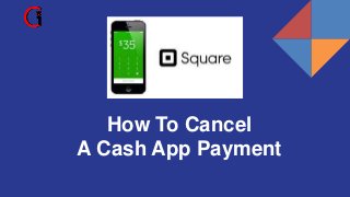 How To Cancel
A Cash App Payment
 
