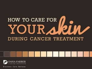 How to Care for Your Skin During Cancer Treatment