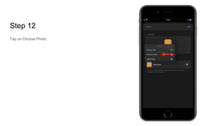 Step 12
Tap on Choose Photo.
 
