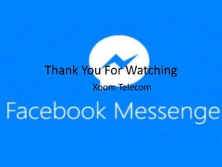 Thank You For Watching
Xoom Telecom
 