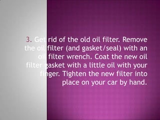 How to change the oil in your car PPTX