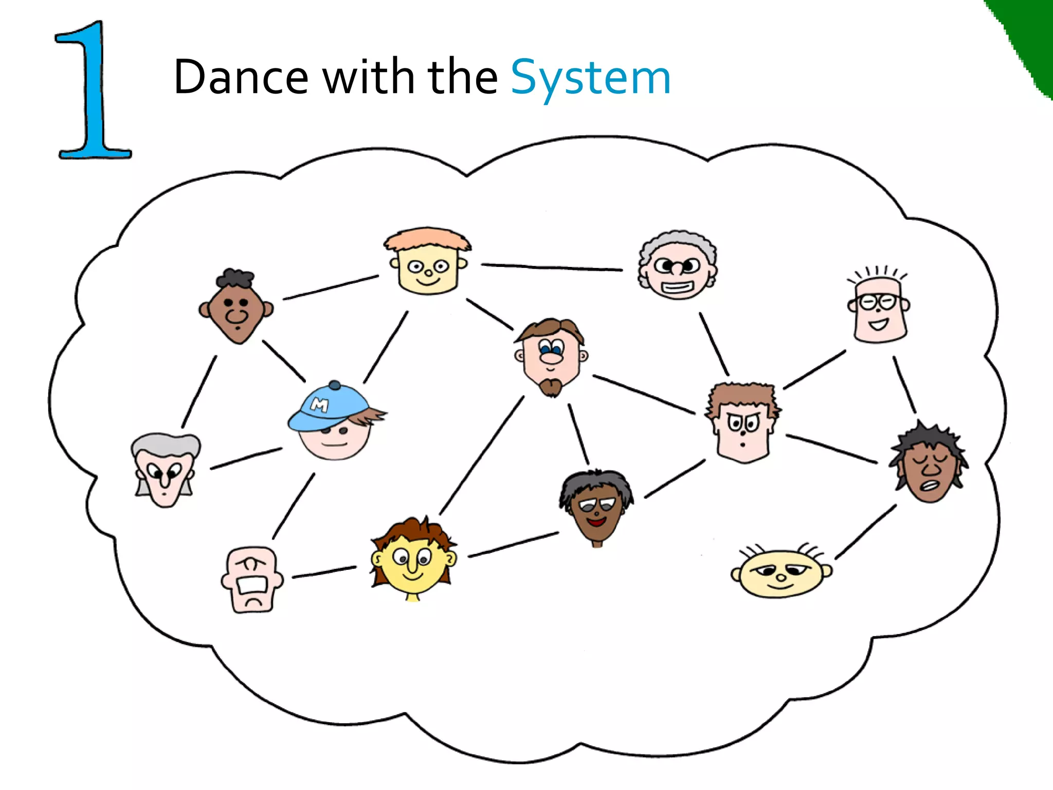 Dance with the System
 