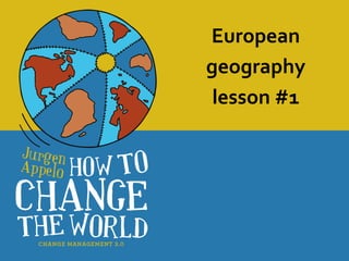 European
geography
 lesson #1
 