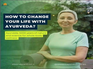 How to Change your Life with Ayurveda.pptx