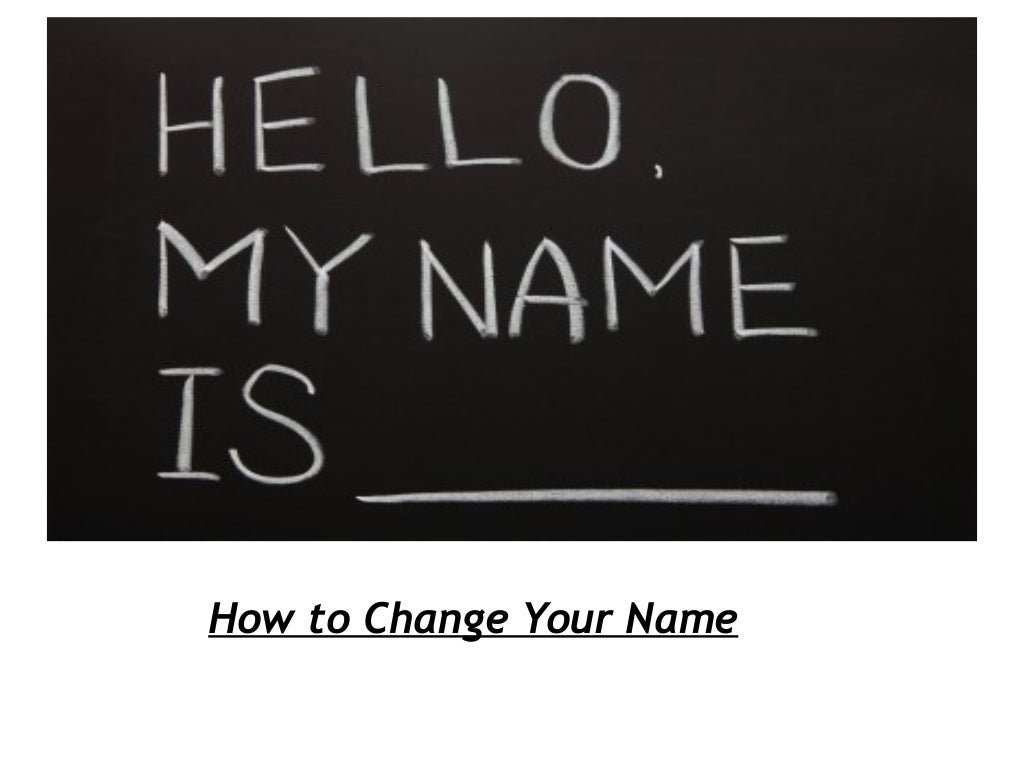 How to change your name