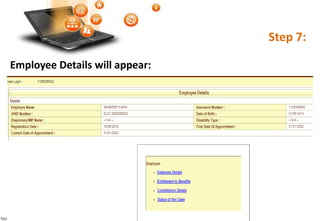 Step 7:
Employee Details will appear:
 