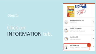 Click on
INFORMATION tab.
Step 1
 