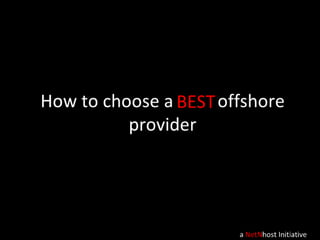 How to choose a best offshore provider