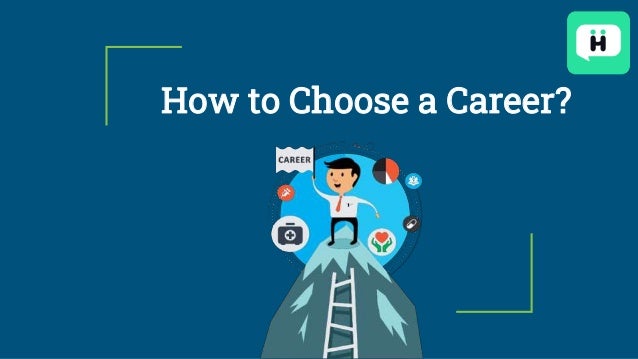 How to Choose a Career?
 