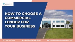 How To Choose A Commercial Lender For Your Business.pptx