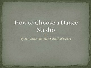 By the Linda Jamieson School of Dance
 