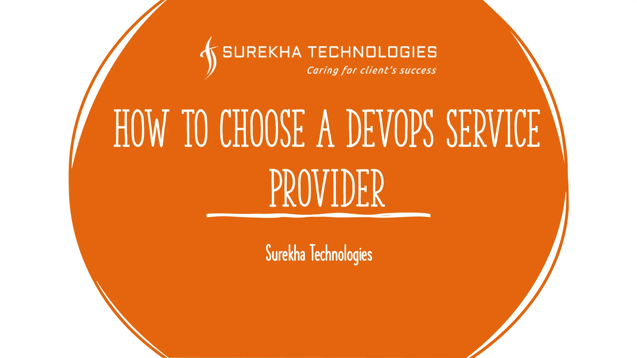 How to Choose a DevOps Service
Provider
Surekha Technologies
 