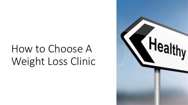 How To Choose A Weight Loss Clinic