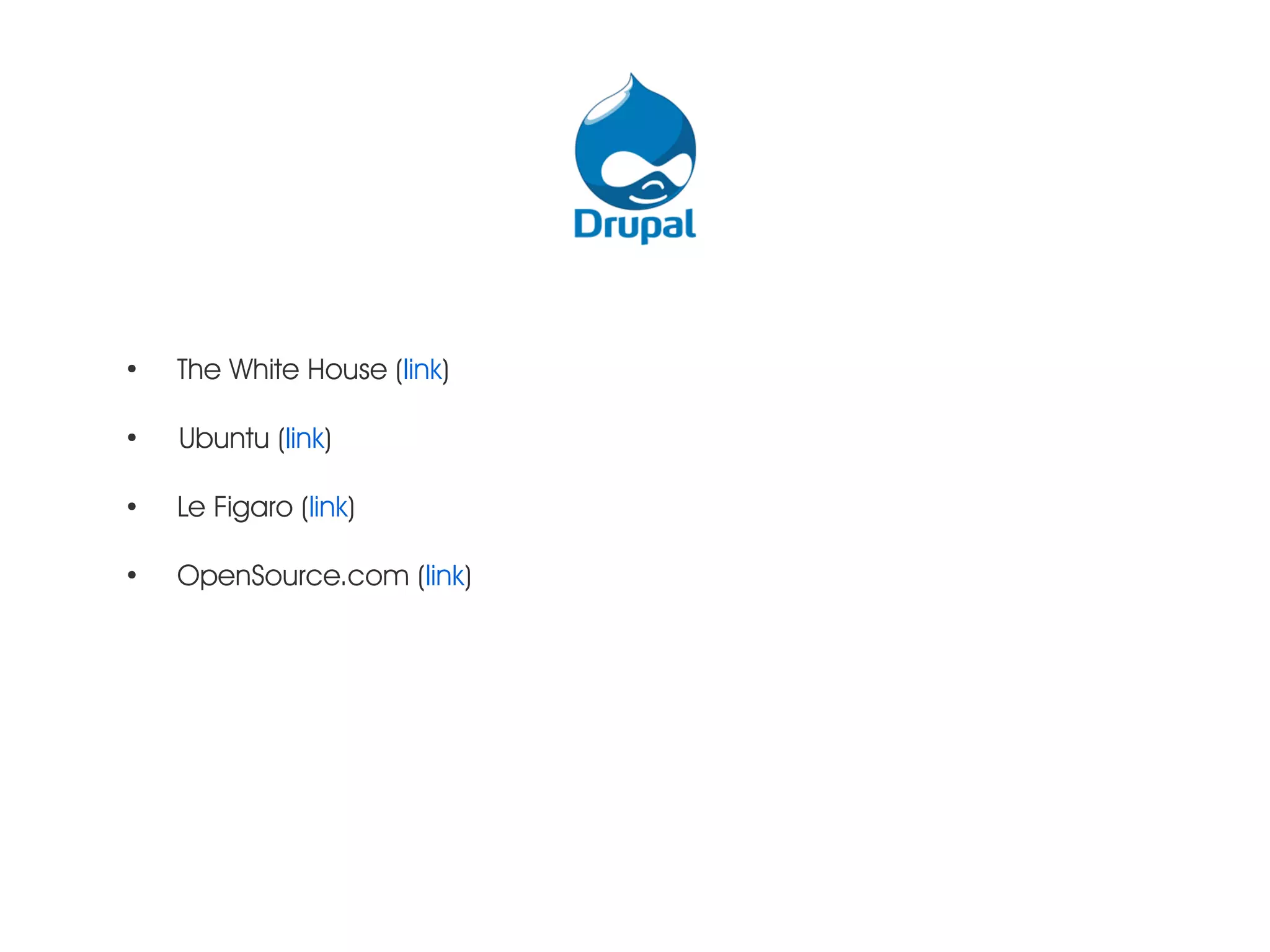 ● The White House (link) ● Ubuntu (link) ● Le Figaro (link) ● OpenSource.com (link) 