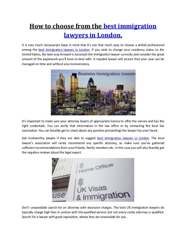 How to choose from the best immigration lawyers in london.