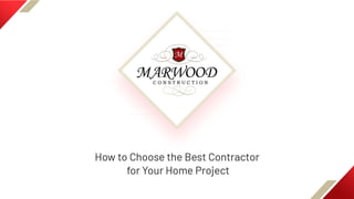 How to choose the best contractor for your home project