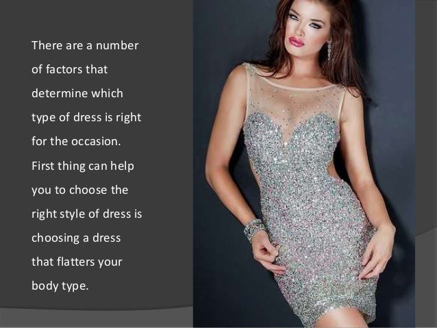 How To Choose The Occasion Dresses According To Various Body Types