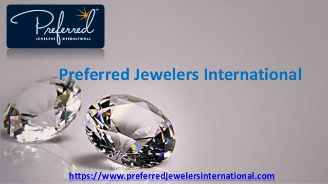 https://www.preferredjewelersinternational.com
Preferred Jewelers International
 