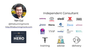 Yan Cui
http://theburningmonk.com
@theburningmonk
Independent Consultant
advise
training delivery
 