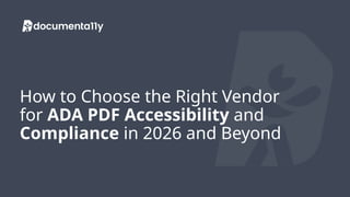 How to Choose the Right Vendor for ADA PDF Accessibility and Compliance ...