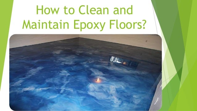 How To Clean And Maintain Epoxy Floors