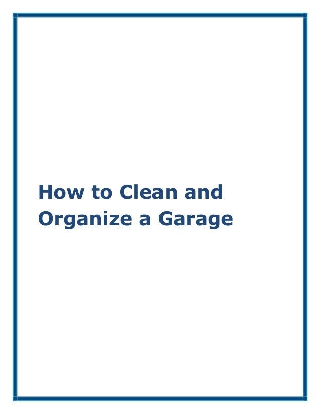 How To Clean And Organize A Garage