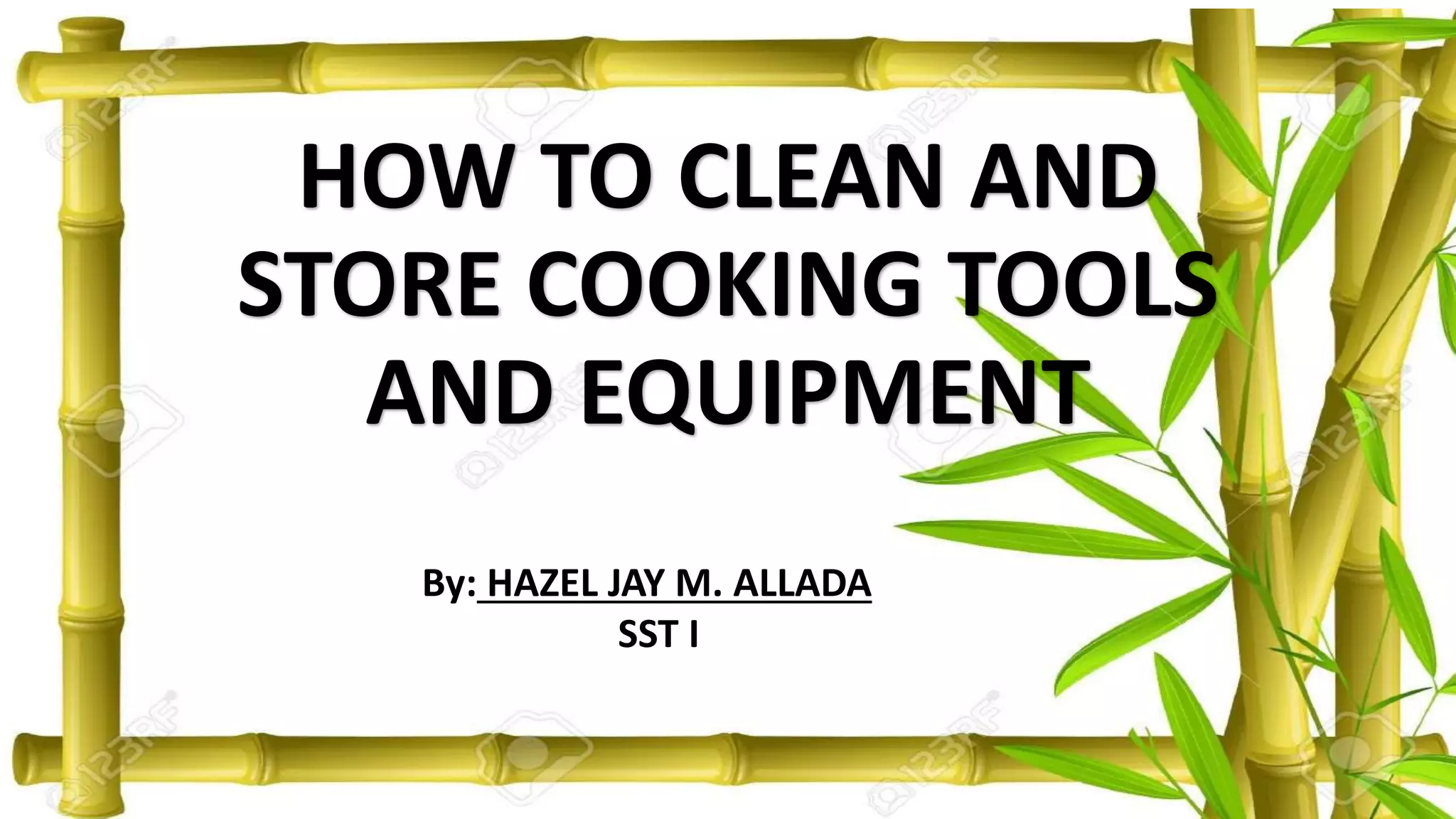 How to clean and store cooking tools and equipment PPT