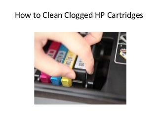 How to Clean Clogged HP Cartridges
 