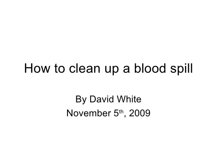 How To Clean Up A Blood Spill