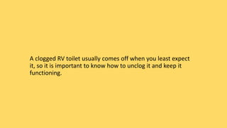 How to clear an rv toilet clog PPTX