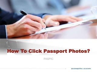How To Click Passport Photos?
PASPIC
 