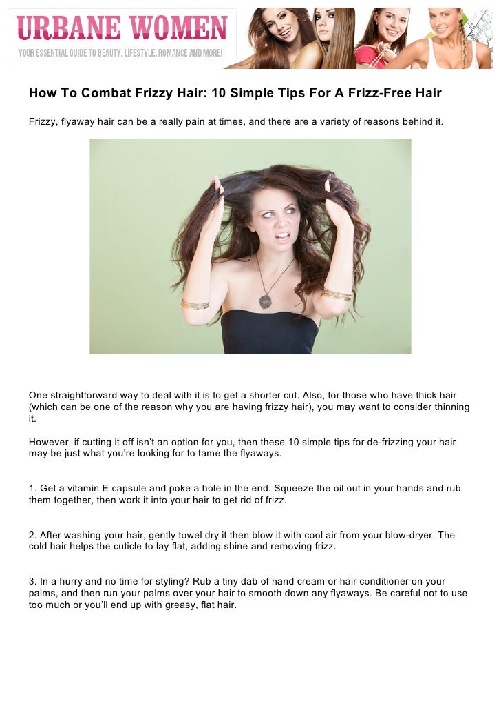 How To Combat Frizzy Hair 10 Simple Tips For A Frizz Free Hair