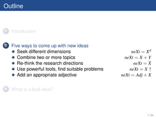 How to come up with new research ideas Slide 9