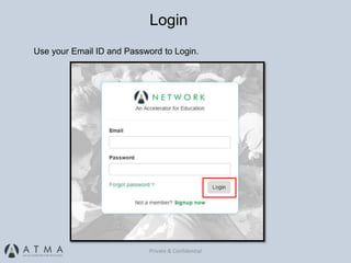 Private & Confidential
Use your Email ID and Password to Login.
Login
 