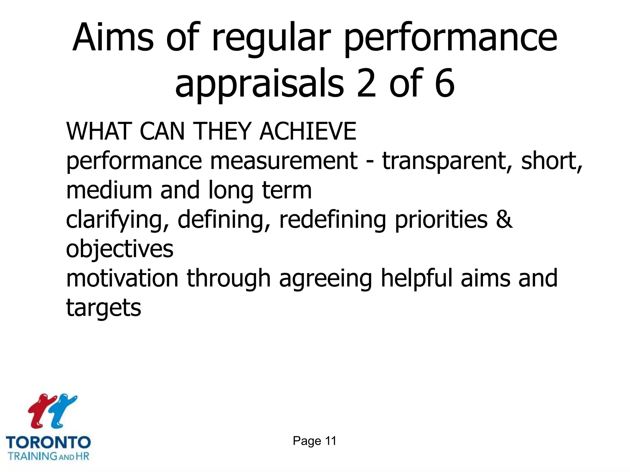 Page 9Aims of regular performance appraisals