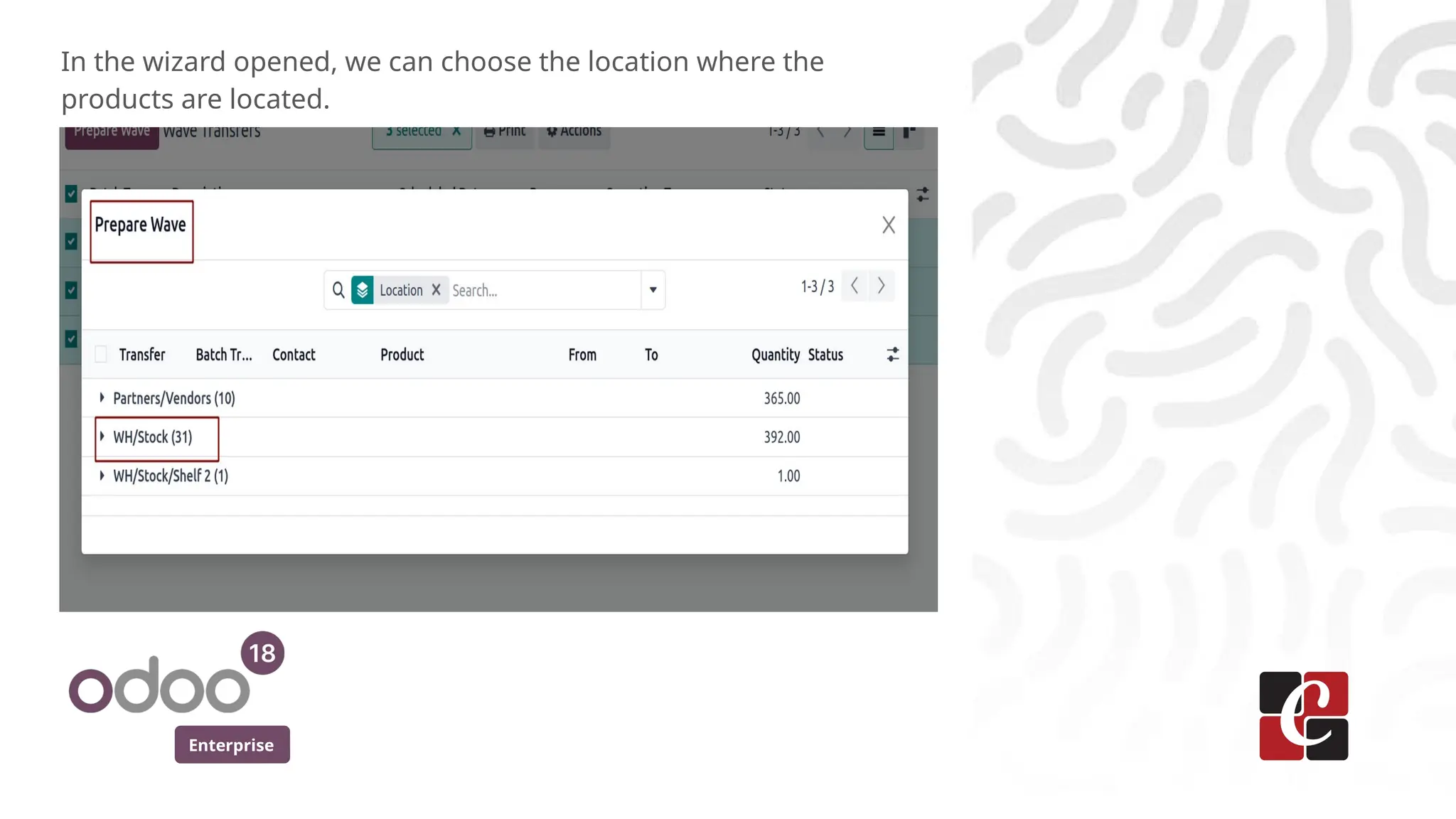 Enterprise
In the wizard opened, we can choose the location where the
products are located.
 