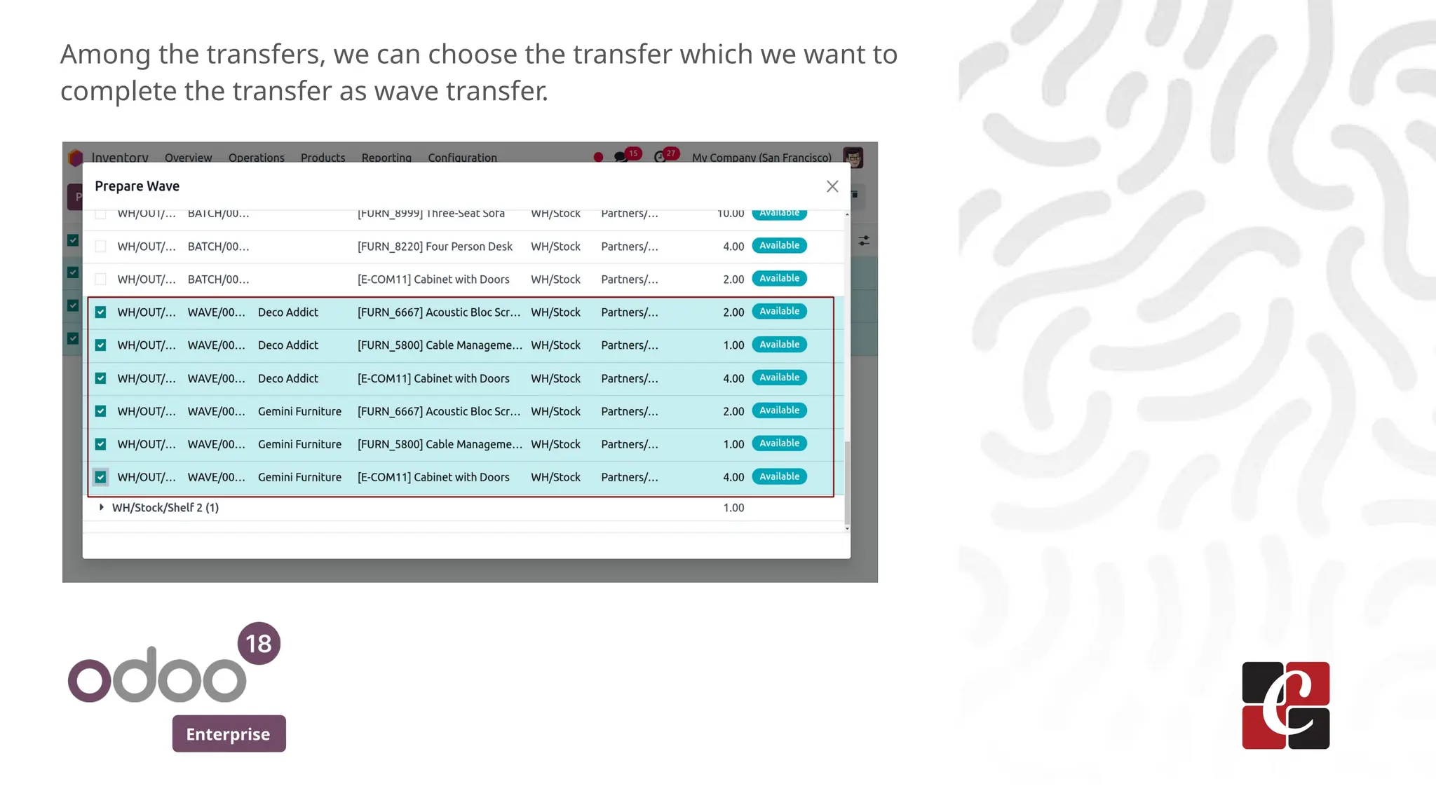 Enterprise
Among the transfers, we can choose the transfer which we want to
complete the transfer as wave transfer.
 