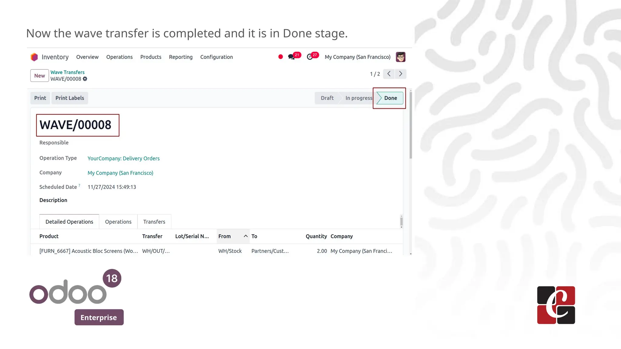 Enterprise
Now the wave transfer is completed and it is in Done stage.
 