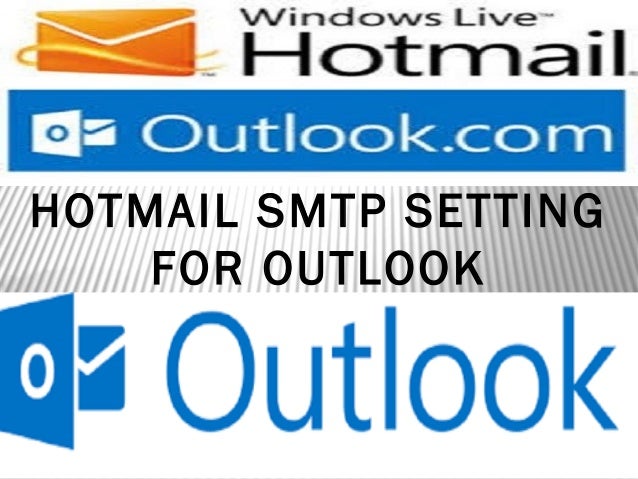 hotmail settings for outlook hotmail settings for outlook
