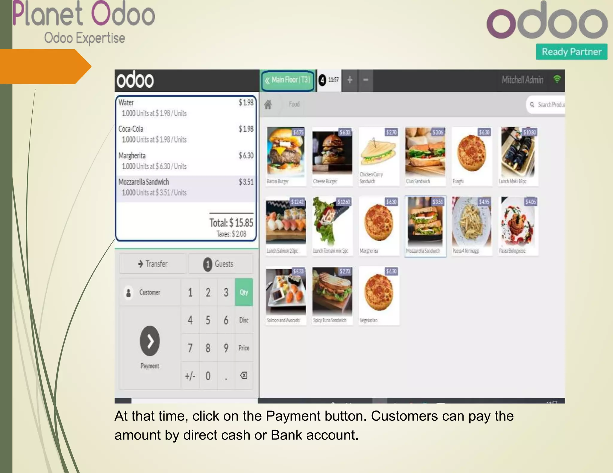 At that time, click on the Payment button. Customers can pay the
amount by direct cash or Bank account.
 