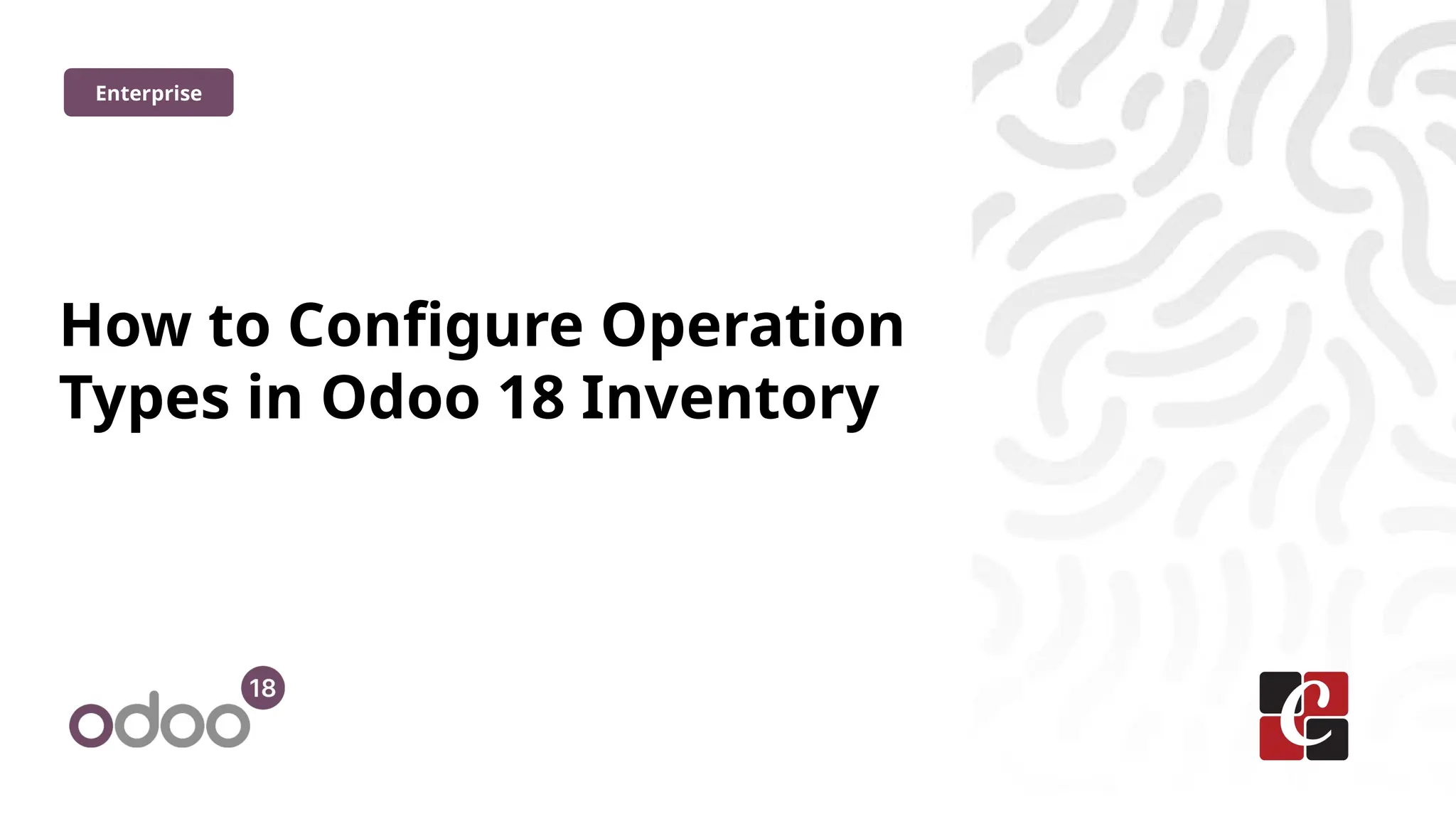 How to Configure Operation Types in Odoo 18 Inventory | PPTX