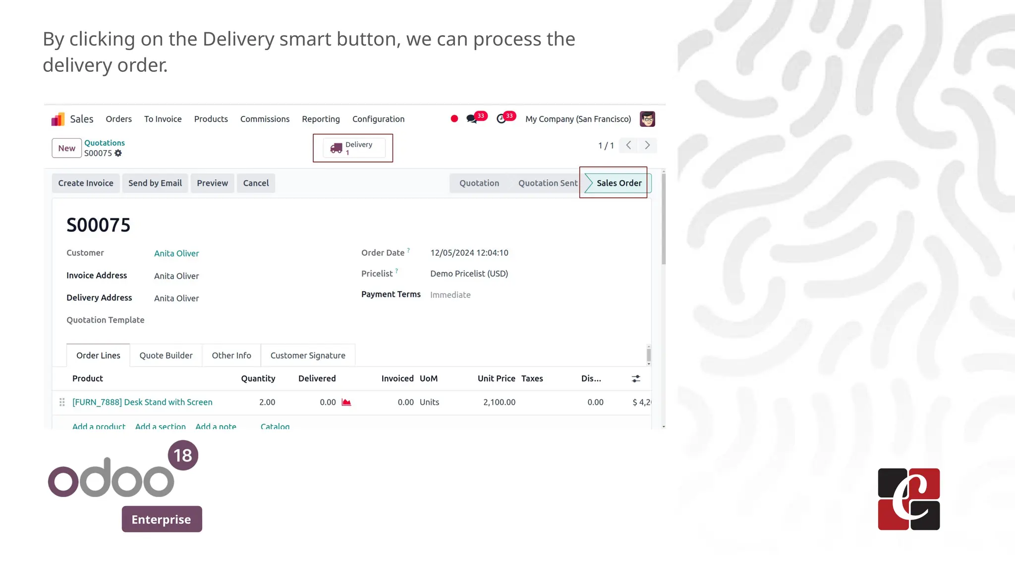Enterprise
By clicking on the Delivery smart button, we can process the
delivery order.
 