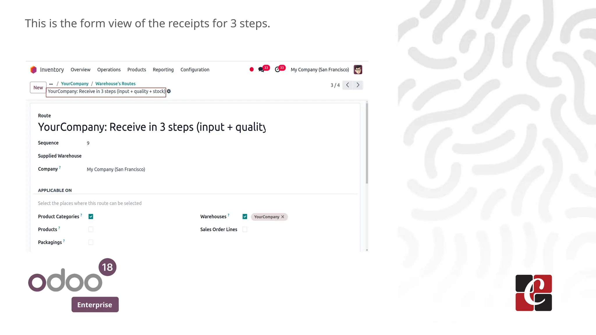 Enterprise
This is the form view of the receipts for 3 steps.
 